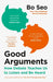 Good Arguments by Bo Seo