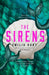 The Sirens by Emilia Hart
