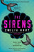 The Sirens by Emilia Hart