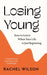 Losing Young by Rachel Wilson