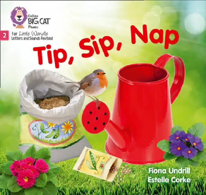 Big Cat Phonics for Little Wandle Letters and Sounds Revised - Tip, Sip, Nap: Phase 2 by Fiona Undrill