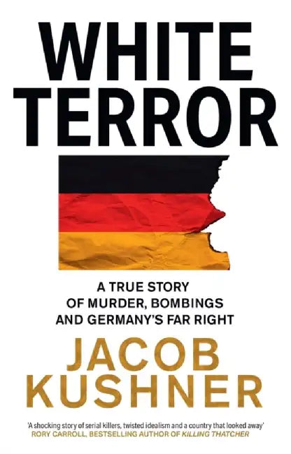 White Terror by Jacob Kushner