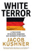 White Terror by Jacob Kushner