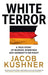 White Terror by Jacob Kushner