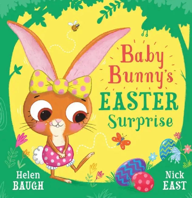 Baby Bunny’s Easter Surprise by Helen Baugh
