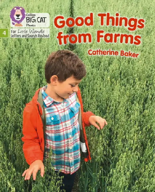 Big Cat Phonics for Little Wandle Letters and Sounds Revised - Good Things from Farms: Phase 4 by Catherine Baker