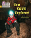 Big Cat Phonics for Little Wandle Letters and Sounds Revised - Be a Cave Explorer: Phase 5 by Catherine Baker