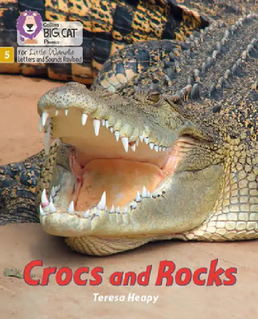 Big Cat Phonics for Little Wandle Letters and Sounds Revised - Crocs and Rocks: Phase 5 by Teresa Heapy