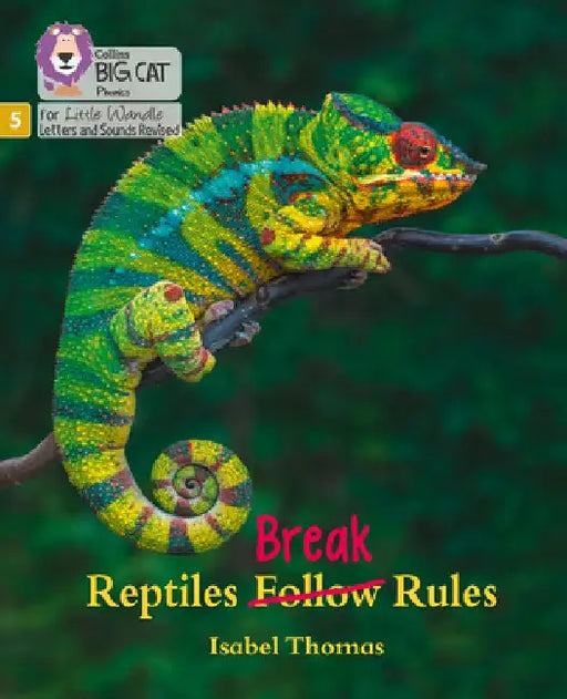 Big Cat Phonics for Little Wandle Letters and Sounds Revised - Reptiles Break Rules: Phase 5 by Isabel Thomas