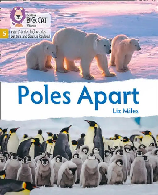 Big Cat Phonics for Little Wandle Letters and Sounds Revised - Poles Apart: Phase 5 by Liz Miles