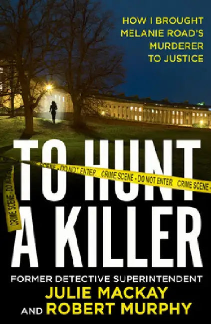 To Hunt a Killer by Julie MacKay