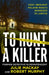 To Hunt a Killer by Julie MacKay