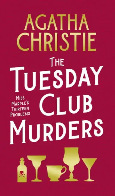 The Tuesday Club Murders by Agatha Christie