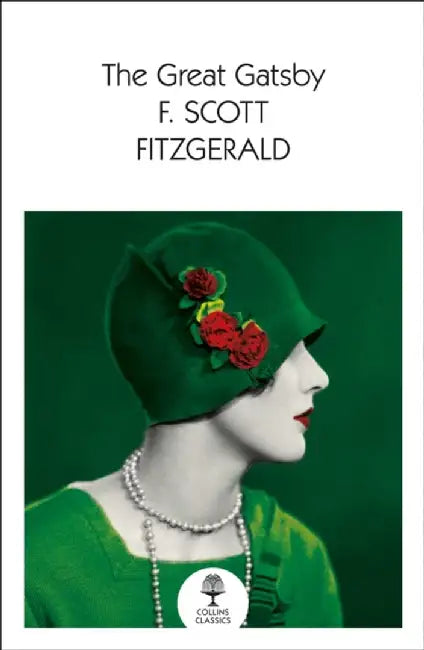 The Great Gatsby: Collins Classics by F. Scott Fitzgerald