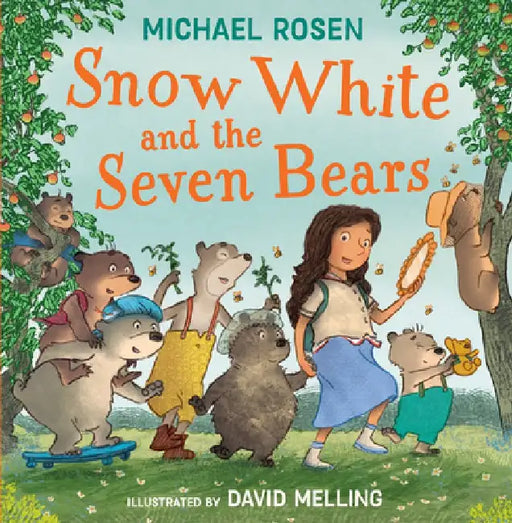 Snow White and the Seven Bears by Michael Rosen