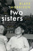 Two Sisters by Blake Morrison