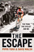 The Escape: The Tour, the Cyclist and Me by David Walsh