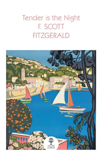 Tender is the Night by F. Scott Fitzgerald