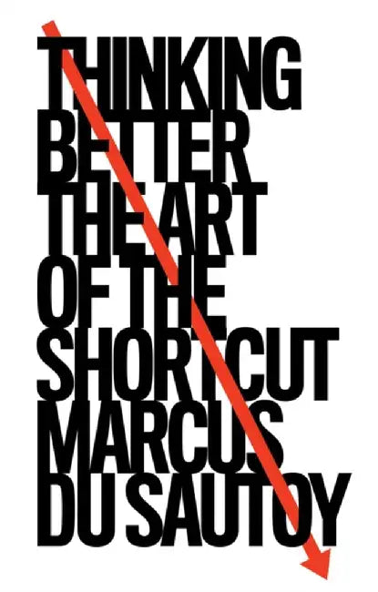 Thinking Better by Marcus du Sautoy