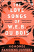 The Love Songs of W.E.B. Du Bois by Honoree Fanonne Jeffers