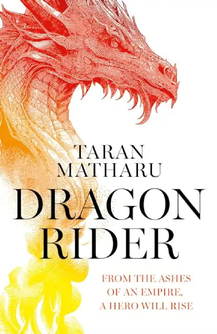 The Dragon Rider by Taran Matharu