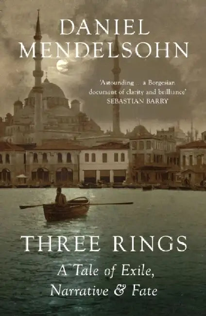 Three Rings by Daniel Mendelsohn