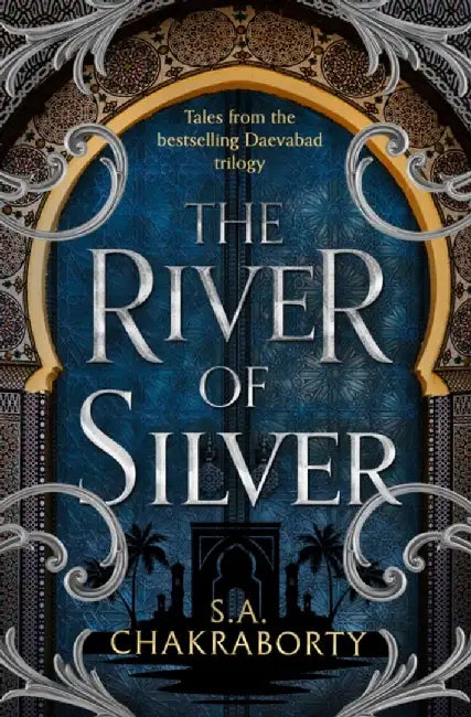 The River of Silver by Shannon Chakraborty