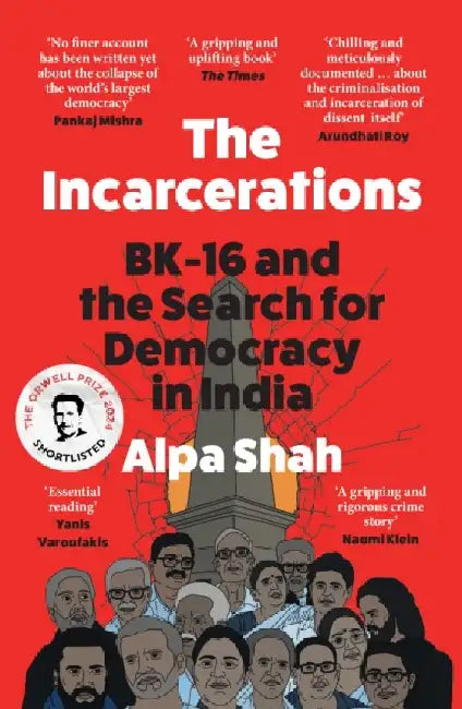 The Incarcerations by Alpa Shah
