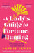 A Lady’s Guide to Fortune-Hunting by Sophie Irwin