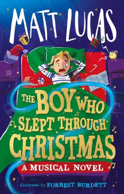 The Boy Who Slept Through Christmas by Matt Lucas