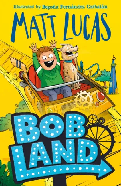 BobLand by Matt Lucas