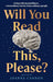 Will You Read This, Please?