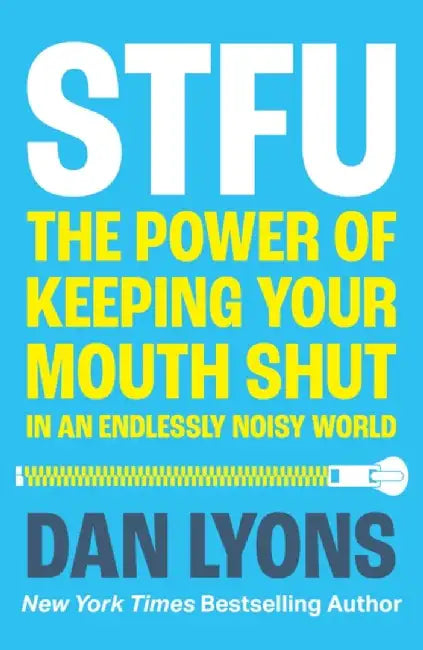 STFU by Dan Lyons