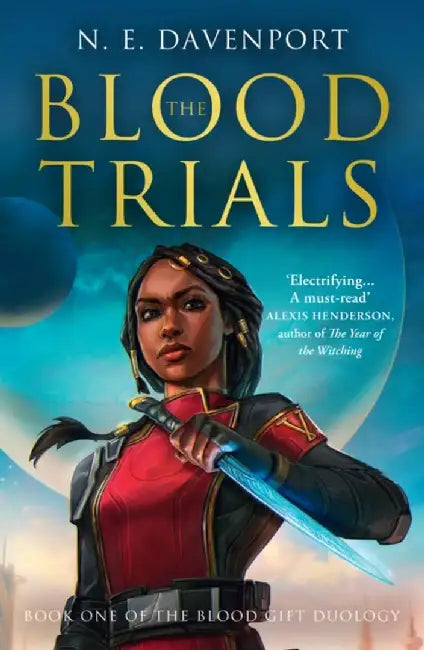 The Blood Trials by N. E. Davenport