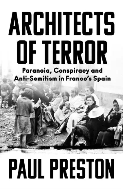 Architects of Terror by Paul Preston