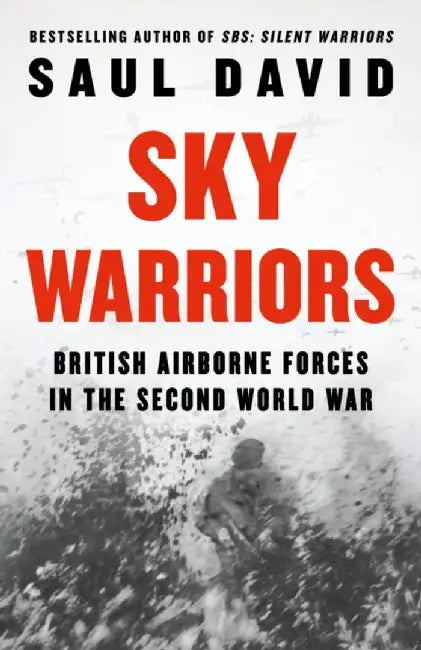 Sky Warriors by Saul David