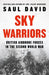 Sky Warriors by Saul David