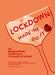 Lockdown Made Me Do It by Amy Zavatto
