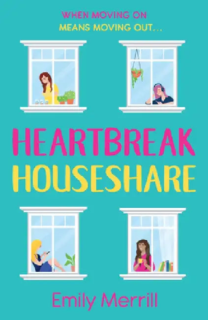 Heartbreak Houseshare by Emily Merrill
