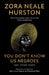 You Don’t Know Us Negroes and Other Essays by Zora Neale Hurston