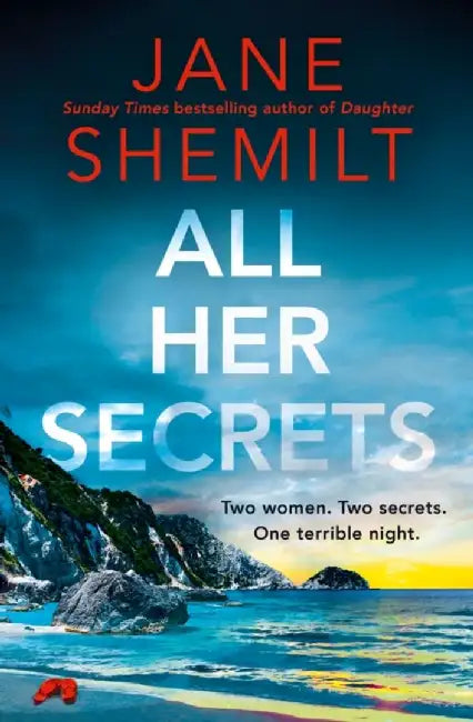 All Her Secrets by Jane Shemilt