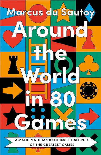 Around the World in 80 Games by Marcus du Sautoy