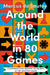 Around the World in 80 Games by Marcus du Sautoy