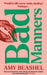 Bad Manners by Amy Beashel
