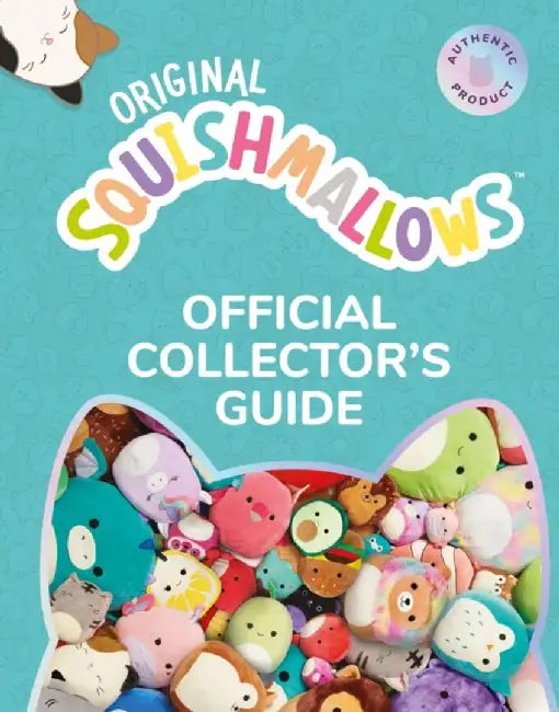 Squishmallows Official Collectors’ Guide by Squishmallows