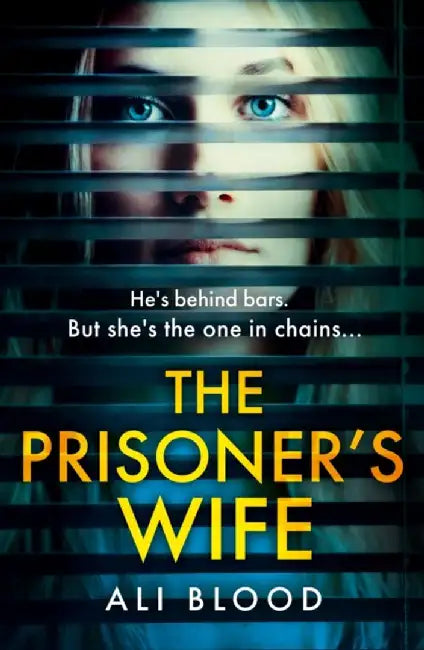 The Prisoner’s Wife by Ali Blood