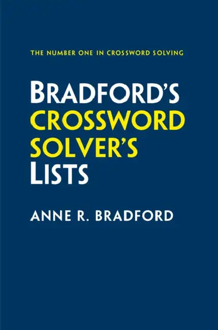 Bradford's Crossword Solver's Lists by Anne R. Bradford
