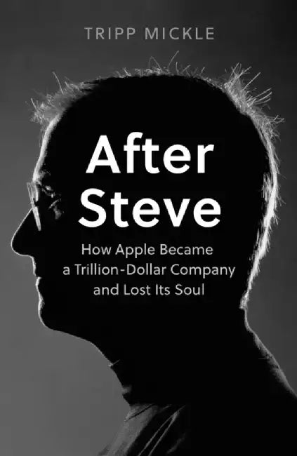 After Steve by Tripp Mickle
