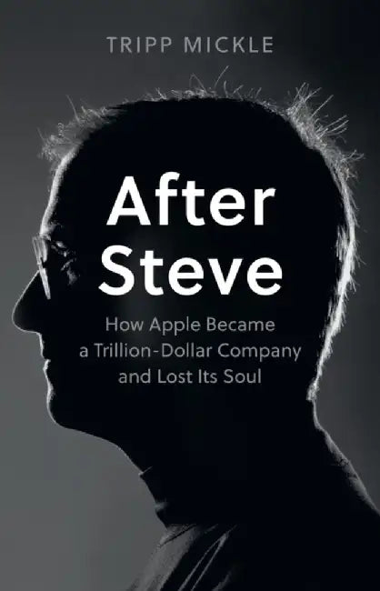 After Steve by Tripp Mickle