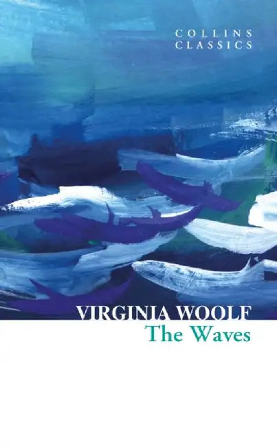 The Waves by Virginia Woolf